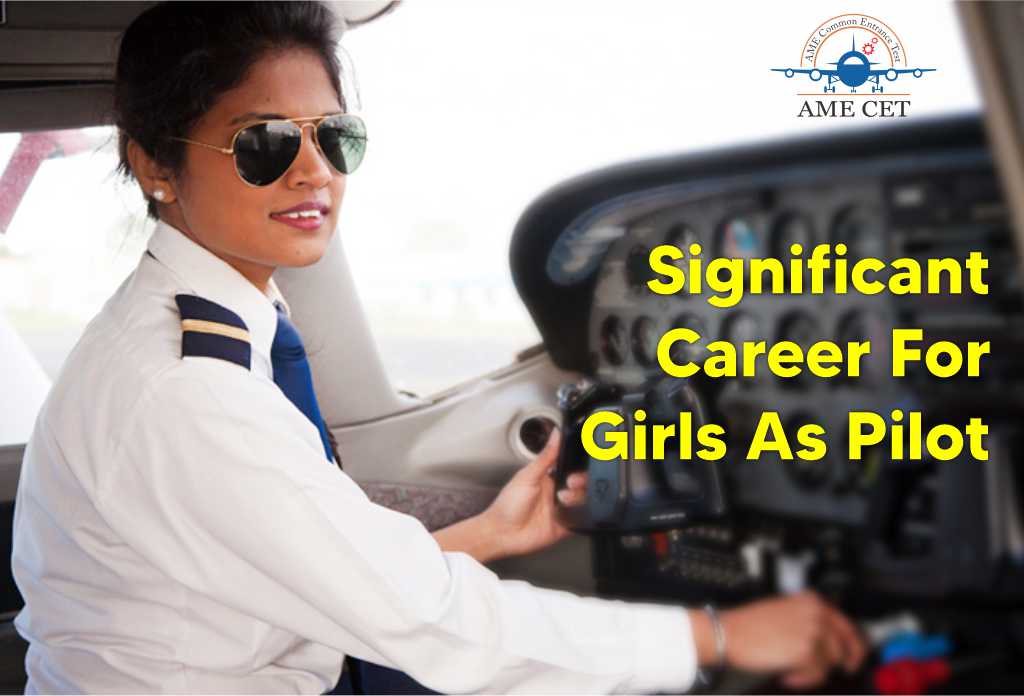 Significant Career For Girls As Pilot